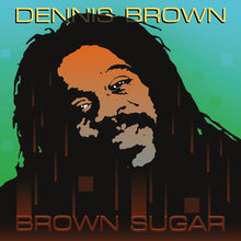 the album cover for Dennis Brown - Brown Sugar