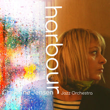 the album cover for Christine Jensen - Harbour
