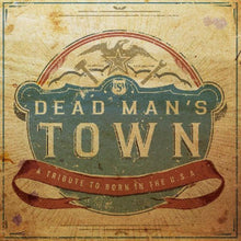 the album cover for Dead Man's Town: A Tribute to Born in U.S.a. / Var - Dead Man's Town: A Tribute to Born in the U.S.A (Various Artists)