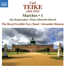the album cover for Teike / Royal Swedish Navy Band - Marches Vol. 1 - Alte Kameraden: Prinz-Albrecht