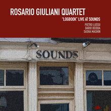 Rosario Giuliani  Quartet - Logbook Live At Sounds [Digipak]