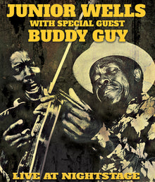the album cover for Junior Wells  / Guy,Buddy - Live At Nightstage (W/Dvd)