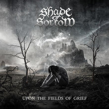 the album cover for Shade Of Sorrow - Upon The Fields Of Grief