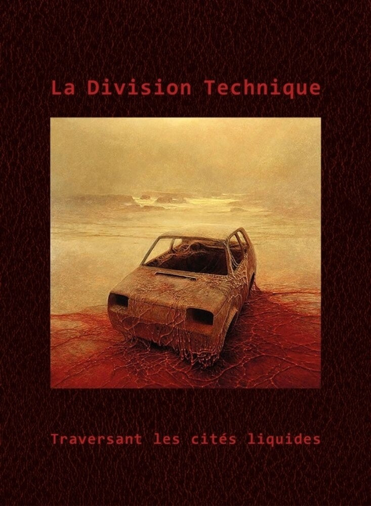the album cover for La Division Technique - Traversant Les Cites Liquides