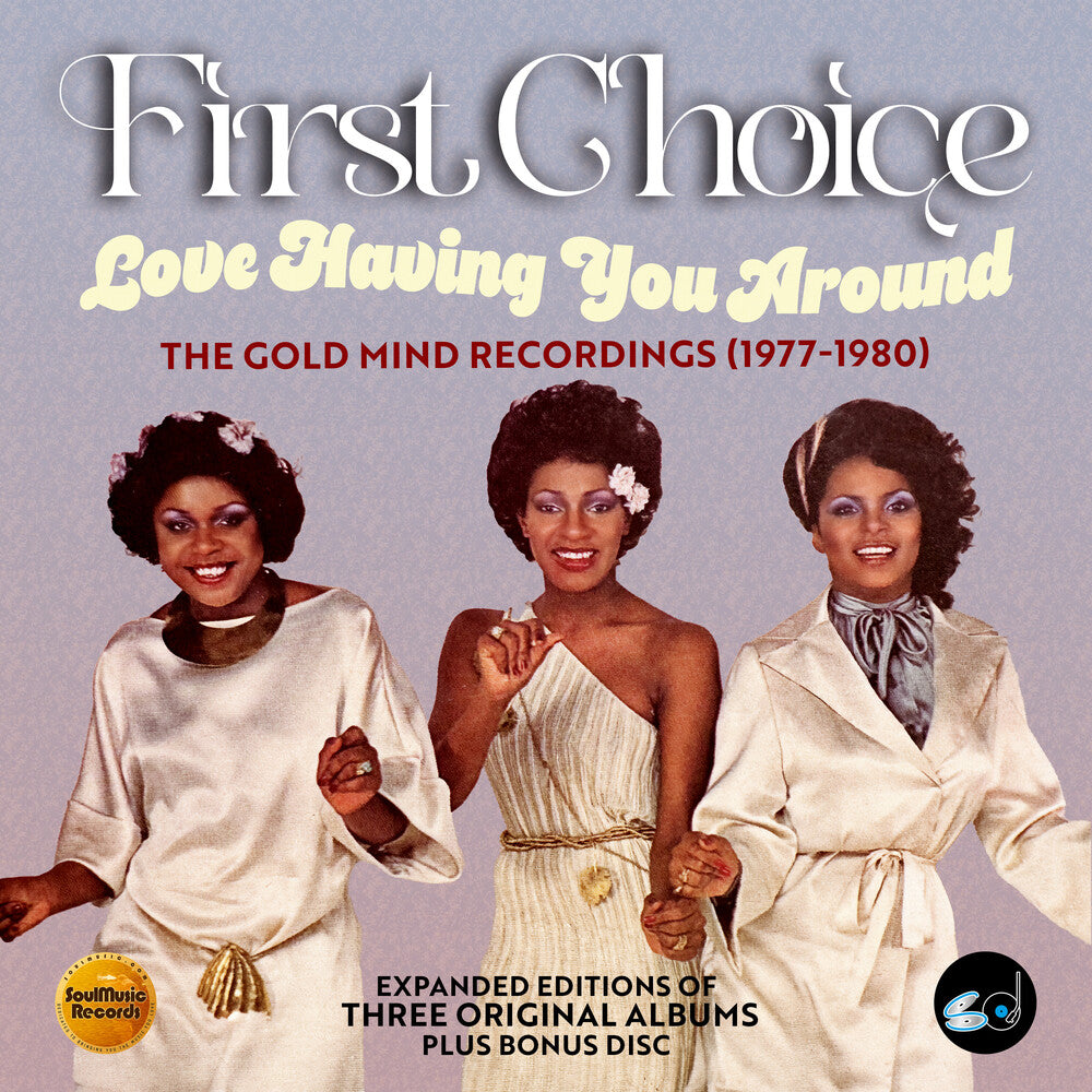 the album cover for First Choice - Love Having You Around: Gold Mind Recordings 77-80