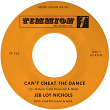 the album cover for Jeb Nichols  Loy / Cold Diamond & Mink - Can't Cheat The Dance B/W We Gotta Work On It