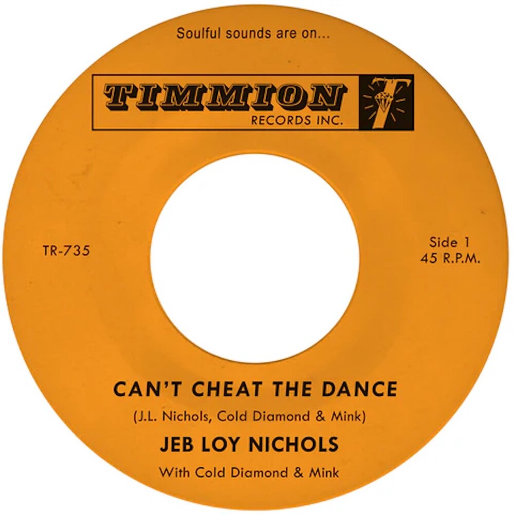 the album cover for Jeb Nichols  Loy / Cold Diamond & Mink - Can't Cheat The Dance B/W We Gotta Work On It