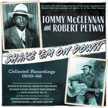 Tommy Mcclennan  & Petway,Robert - Shake 'em On Down: Collected Recordings 1939-42 Music CD