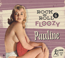 Rock 'n' Roll Floozy 6 - Pauline / Various - Rock 'n' Roll Floozy 6 - Pauline / Various [CD]
