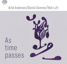 Arild Andersen  / Sommer,Daniel / Luft,Rob - As Time Passes [LP] Vinyl Record