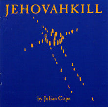 the album cover for Julian Cope - Jehovahkill (Hol)