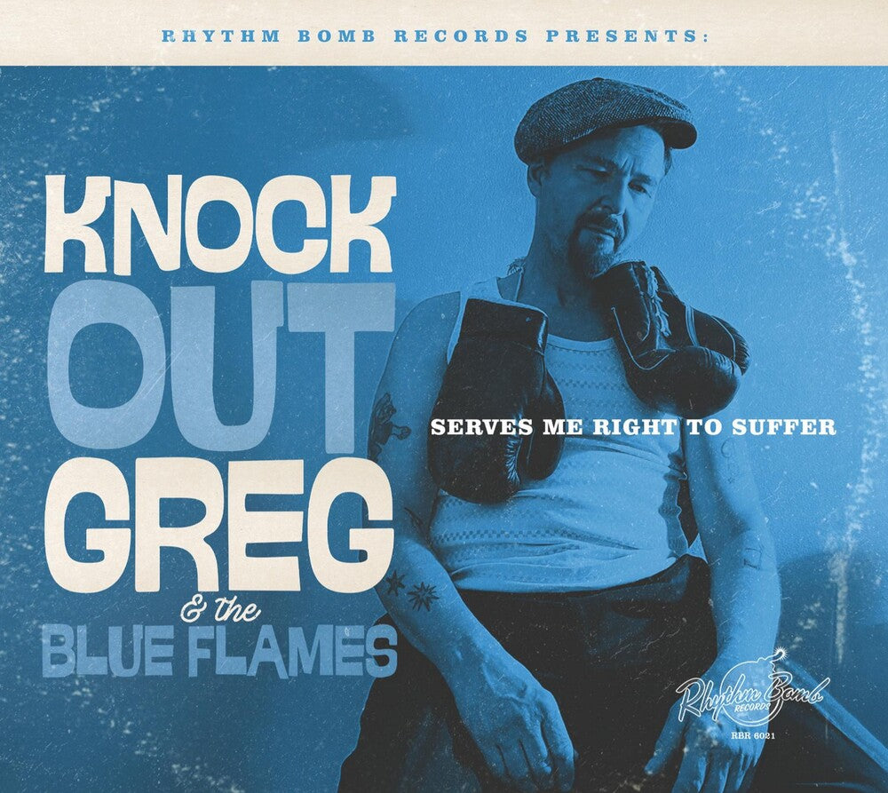 Knock-Out Greg / Blue Flames - Serves Me Right To Suffer Music CD