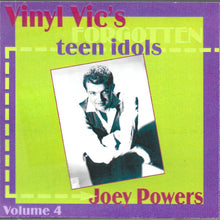 Joey Powers - Vinyl Vic's Forgotten Teen Idols 4 [CD]