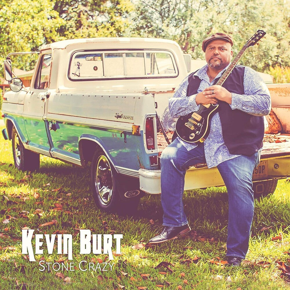 the album cover for Kevin Burt - Stone Crazy