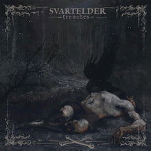 the album cover for Svartelder - Trenches [Limited Edition]