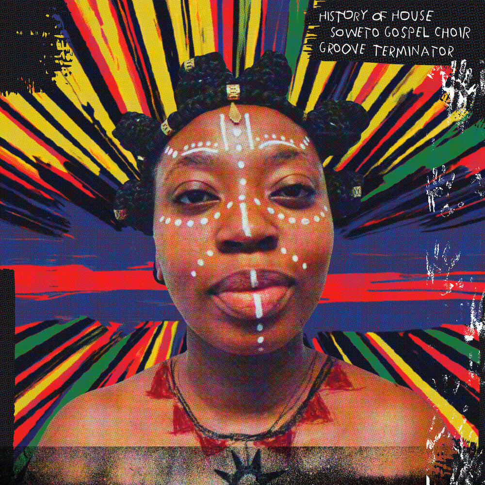 Soweto Gospel Choir / Groove Terminator - History Of House [LP] Vinyl Record