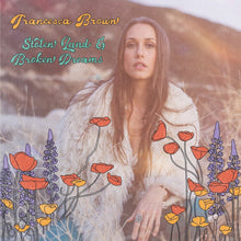 the album cover for Francesca Brown - Stolen Land & Broken Dreams