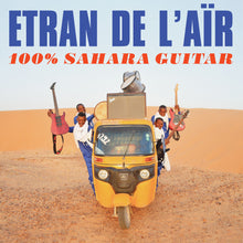 the album cover for Etran de L'AÏr - 100% Sahara Guitar