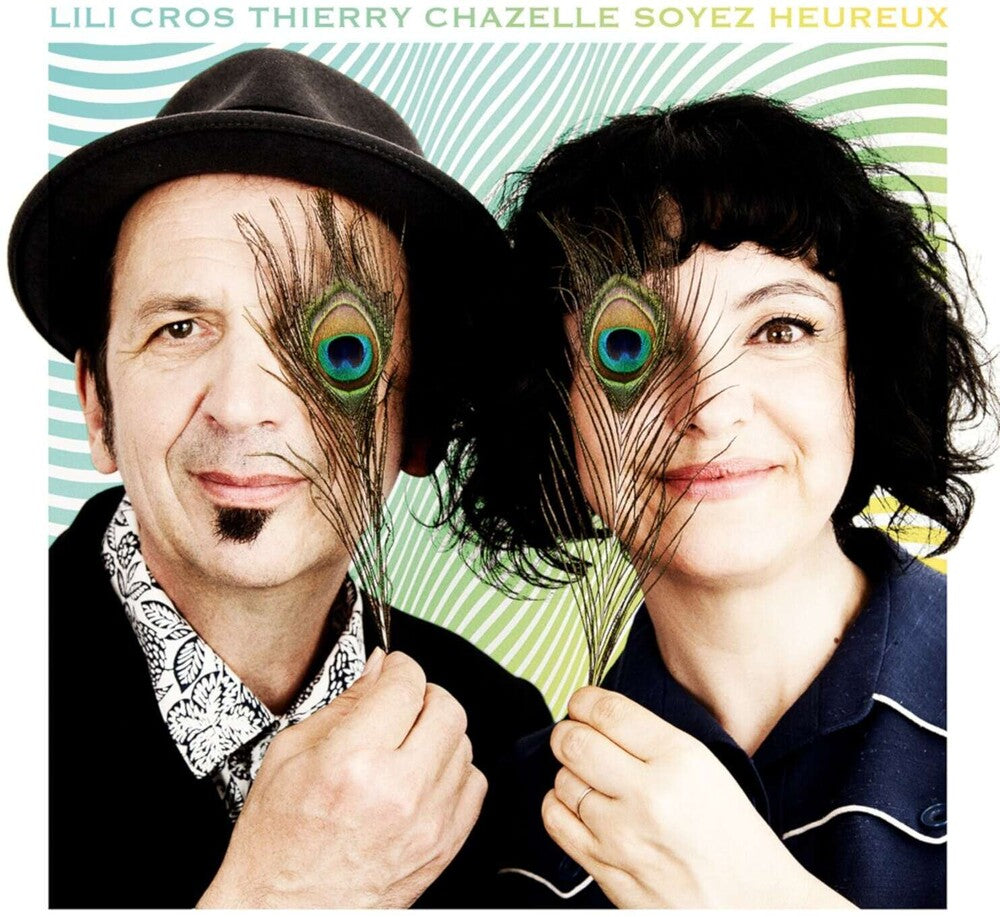 the album cover for Lili Cros  / Chazelle,Thierry - Soyez Heureux