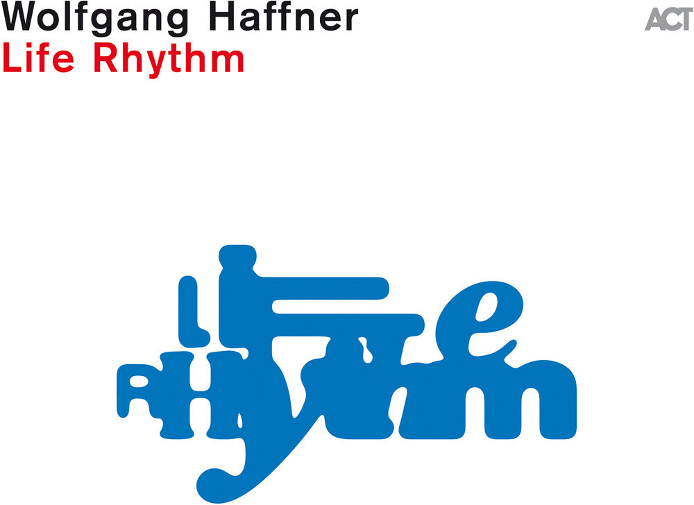 Wolfgang Haffner - Life Rhythm [CD]
