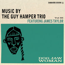 the album cover for Guy Hamper  / Taylor,James - Dog Jaw Woman