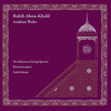the album cover for Abou-Rabih Khalil  & The Balanescu Quartet - Arabian Waltz