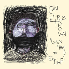 the album cover for Sunset Rubdown - Always Happy To Explode
