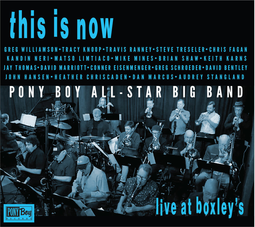 Pony Boy All-Star Big Band - This Is Now - Live At Boxley's [CD]