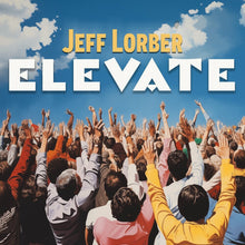 Jeff Lorber - Elevate Music CD