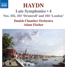 the album cover for Haydn / Fischer / Danish Chamber Orchestra - Late Symphonies Vol. 4 - Nos. 102-104