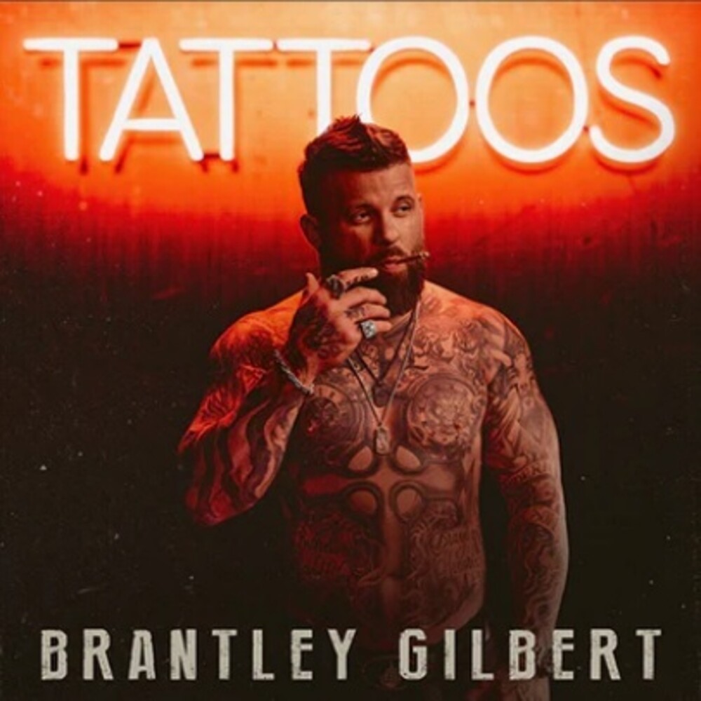 Brantley Gilbert - Tattoos [CD]