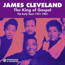 the album cover for James Cleveland - King Of Gospel - The Early Years 1951-1962