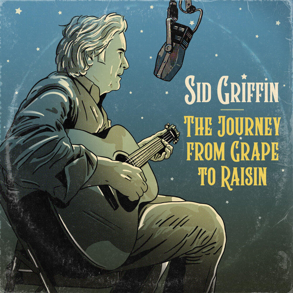 Sid Griffin - Journey From Grape To Raisin [Digipak]