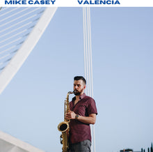 the album cover for Mike Casey - Valencia (140g)
