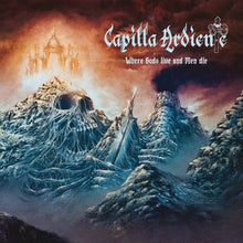 Capilla Ardiente - Where Gods Live & Men Die (Slip) [CD]