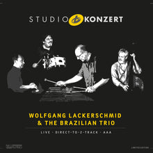 the album cover for Wolfgang Lackerschmid  / Brazilian Trio - Studio Konzert