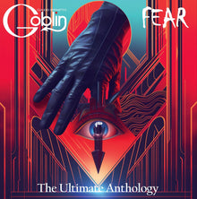 the album cover for Claudio Simonetti's Goblin (Dlx) - Fear: The Ultimate Anthology [Deluxe]