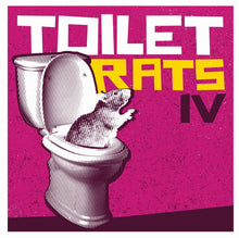 Toilet Rats - Toilet Rats Iv [LP] Vinyl Record