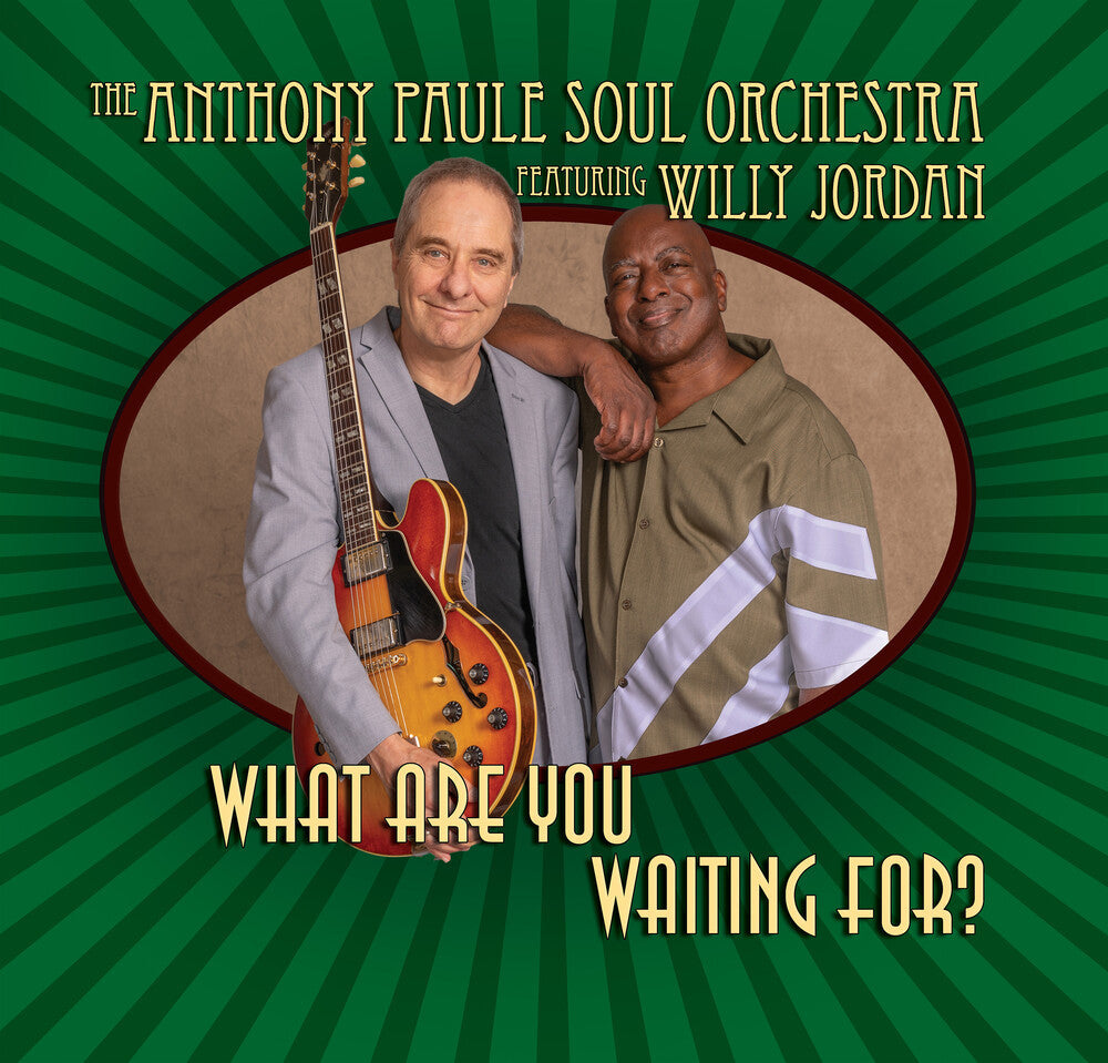 Anthony Paule  Soul Orchestra / Jordan,Willy - What Are You Waiting For [CD]