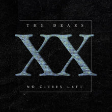 the album cover for Dears - No Cities Left: The Definitive 20th Anniversary