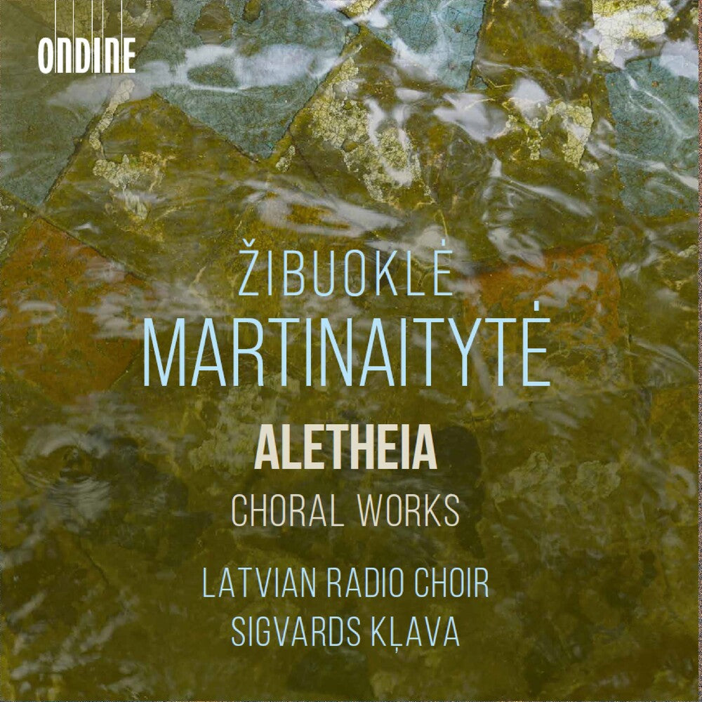 the album cover for Martinaityte / Latvian Radio Choir - Aletheia - Choral Works