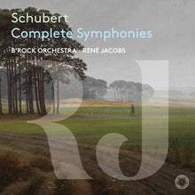 the album cover for Schubert / B'Rock Orchestra - Complete Symphonies