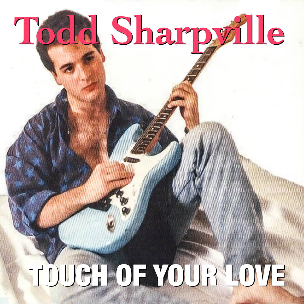 the album cover for Sharpville, Todd - Touch of Your Love