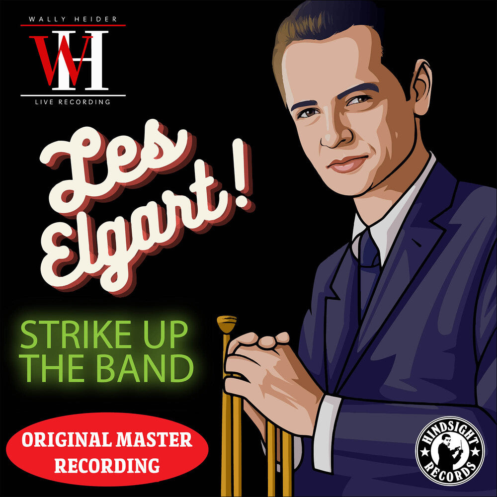 the album cover for Elgart, Les - Strike Up the Band - The Wally Heider Recordings