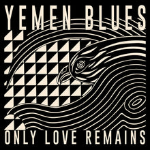 the album cover for Yemen Blues - Only Love Remains (Gate)