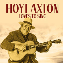 the album cover for Hoyt Axton - Loves To Sing (Mod)