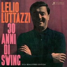 the album cover for Lelio Luttazzi - 30 Anni Di Swing (Ita)