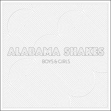 Alabama Shakes - Boys & Girls [LP] Vinyl Record