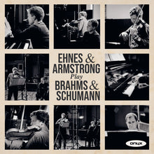the album cover for James Ehnes  / Armstrong,Andrew - Play Brahms & Schumann