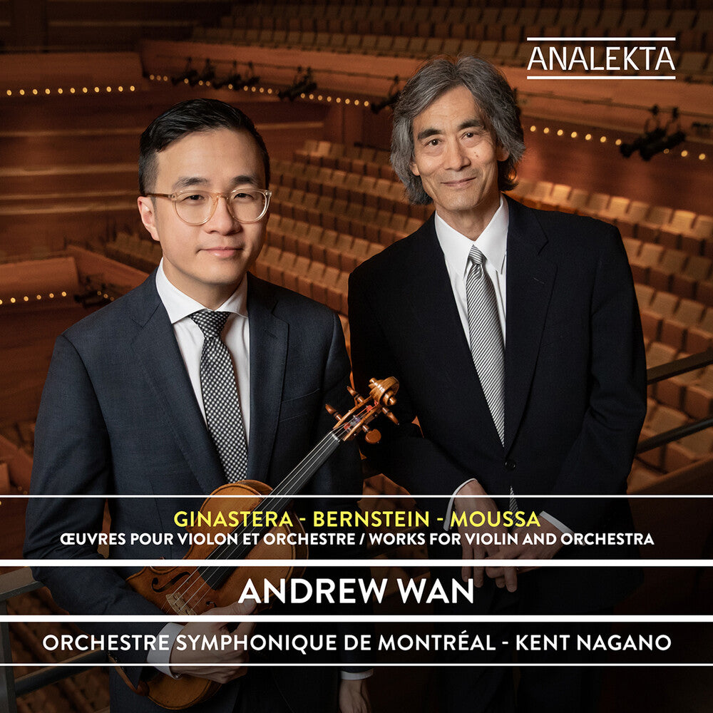 Andrew Wan / Nagano,Kent / Orchestre Symphonique - Ginastera-Bernstein-Moussa: Oeuvres Pour Violon Et Orchestre [CD]